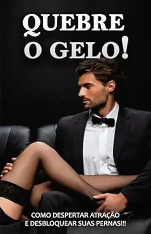 COMO SEDUZIR MULHERES: Os 7 Passos para Abordar Mulheres, Desbloqueando Sua Atração – Conselhos de Namoro para Homens sobre Como Abordar e Atrair Mulheres – Felipe  Alves