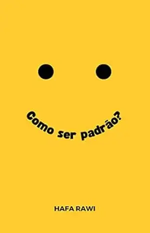 Como ser Padrão? – Hafa Rawi