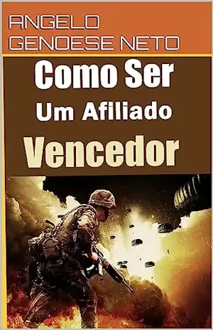 Como Ser Um Afiliado Vencedor - ANGELO GENOESE NETO