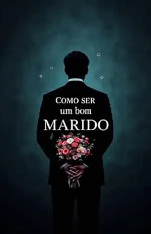 Como Ser um Bom Marido: Deixe Sua Esposa Louca por Você - Elisa Albuquerque