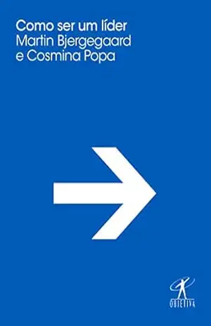 Como ser um líder (The School of Life) – Martin Bjergegaard