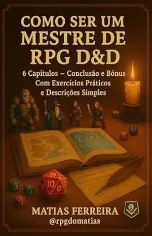 Como ser um Mestre RPG D&D – Harygatom Dennis Matias
