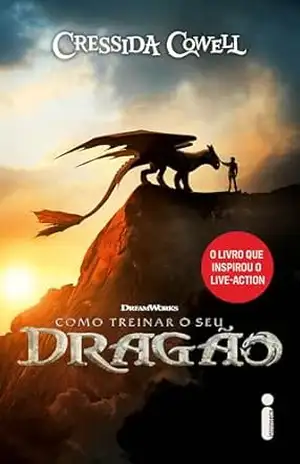 Como treinar o seu dragão: Como treinar o seu dragão volume 1 - Cressida Cowell