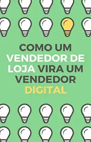 Como um vendedor de loja vira um vendedor digital - Guilherme Mendes da Cruz