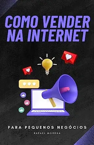 Como vender na internet - Rafael  Módena