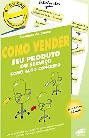 Como vender seu produto ou serviço como algo concreto - Dominic Alexandre De Souza
