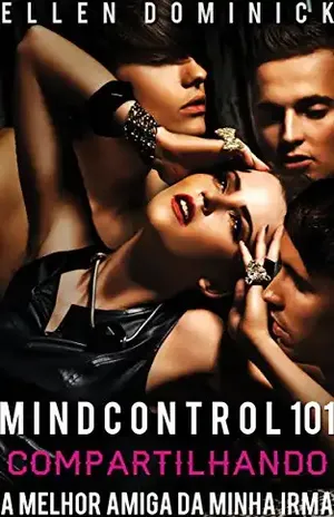 Compartilhando a melhor amiga da minha irmã - Ellen Dominick