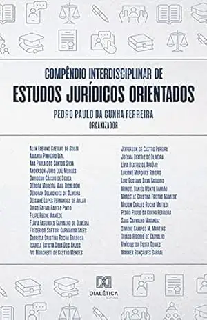 Compêndio interdisciplinar de estudos jurídicos orientados - Pedro Paulo da Cunha Ferreira