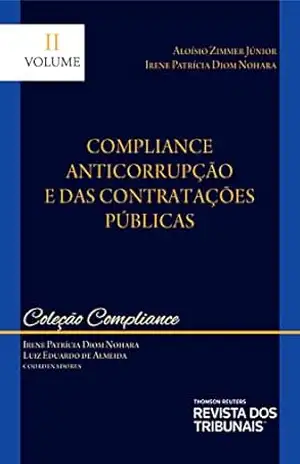 Compliance Anticorrupção e das Contratações Públicas – Volume II – Irene Patrícia Diom Nohara