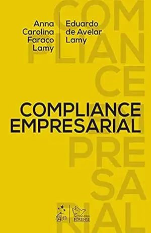 Compliance Empresarial – 1ª Edição 2022 – Anna Carolina Faraco Lamy