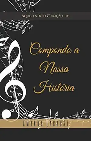 Compondo a Nossa História – Amanda Lagassi