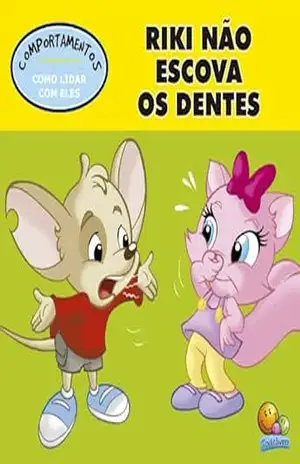 Comportamento: Riki não quer escovar os dentes – Roberto Belli