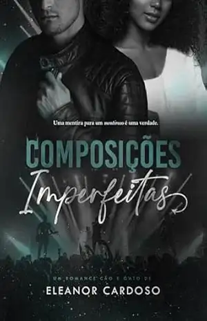 Composições Imperfeitas – Eleanor Cardoso