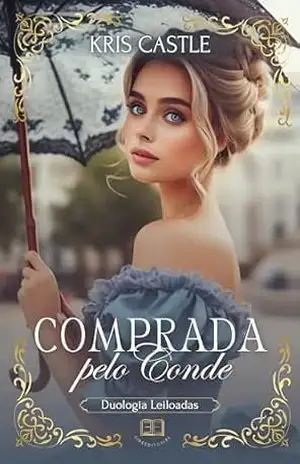 Comprada pelo Conde: Duologia Leiloadas – Kris Castle