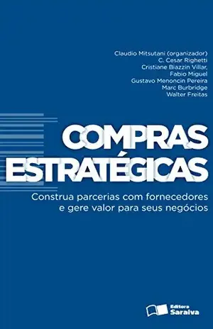 Compras estratégicas - FABIO LUIZ PERES MIGUEL CARLOS CESAR BUOSI RIGHETTI,CLAUDIO MITSUTANI,CRISTIANE BIAZZIN VILLAR,GUSTAVO MENONCIN DE CARVALHO PEREIRA,WALTER DE OLIVEIRA FREITAS JUNIOR,RICHARD MARC BURBRIDGE