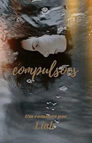 Compulsões – Liah A.