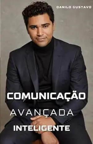 Comunicação Avançada e Inteligente – Danilo Gustavo