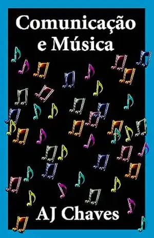Comunicação e Música – AJ Chaves