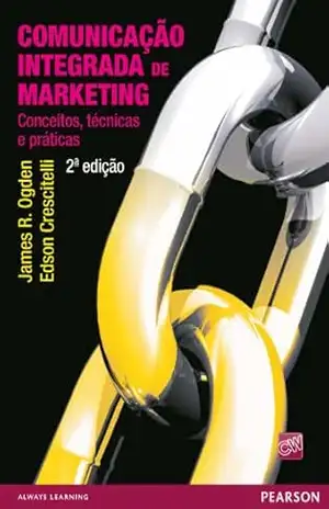 Comunicação Integrada de Marketing – James R. Ogden e Edson Crescitelli