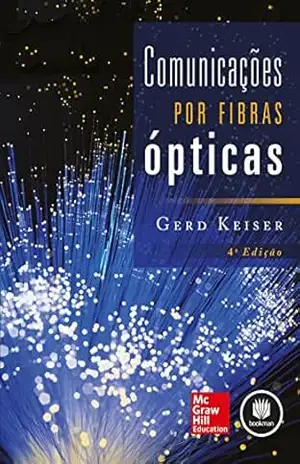 Comunicações por Fibras Ópticas – Gerd Keiser