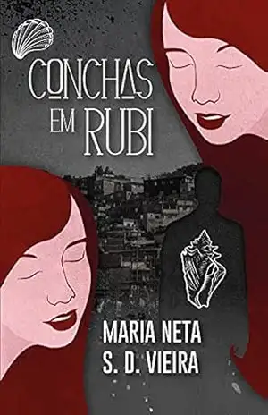Conchas em Rubi – Maria Neta S. D. Vieira