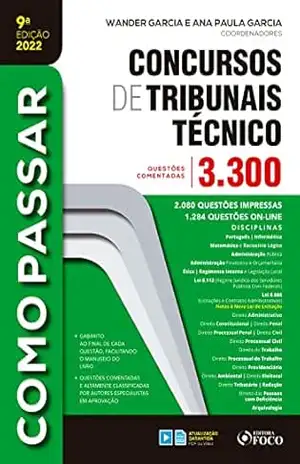 Concurso de Tribunais Técnico – Nível Médio: 3.300 questões comentadas (Como passar) – Wander Garcia