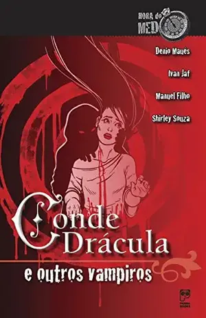 Conde Drácula e outros vampiros (Hora do Medo) – Shirley Souza