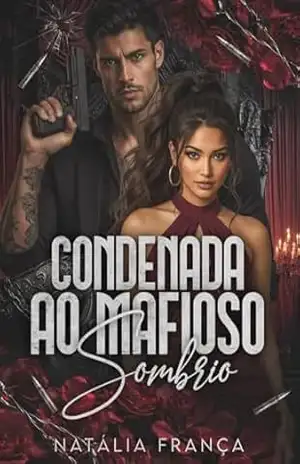 Condenada ao mafioso sombrio – Natália França