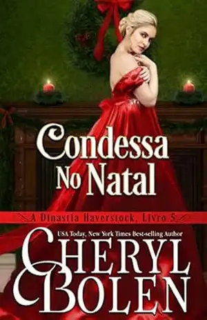Condessa No Natal: A Dinastia Haverstock, Livro 5 – Cheryl Bolen