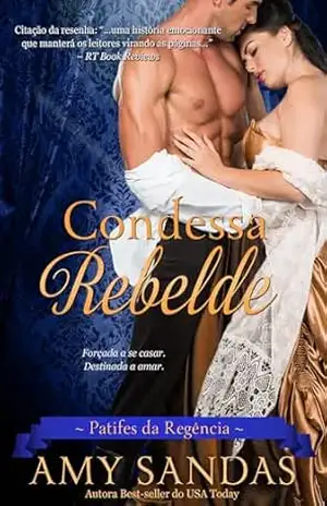 Condessa Rebelde: Romance de época regencial (Patifes da Regência Livro 1) – Amy  Sandas