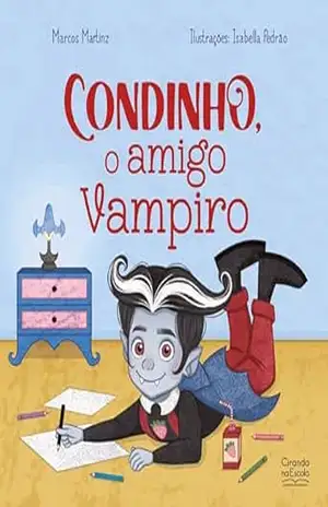 Condinho, o amigo vampiro (Clube do susto) – Marcos Martinz