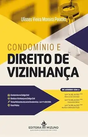 Condomínio e Direito de Vizinhança – Ulisses Vieira Moreira Peixoto