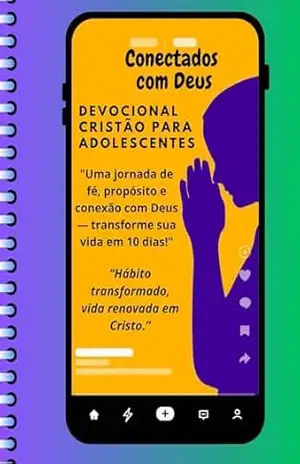 Conectados com Deus: Devocional Cristão para Adolescentes – Sophia  Oliveira