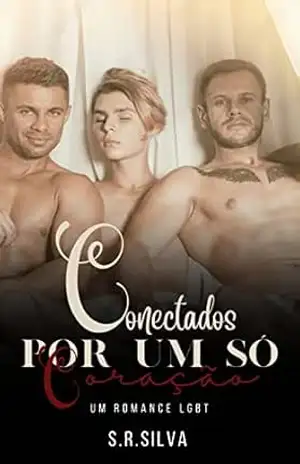 Conectados Por Um Só Coração – S.R. Silva