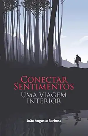 Conectar Sentimentos – Uma Viagem Interior – João Augusto Barbosa