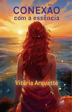 Conexão com a essência - Vitória Arquette