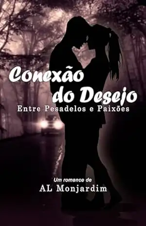 Conexão do Desejo - AL Monjardim