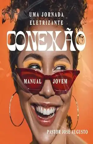 CONEXÃO – Manual Jovem – Pastor José Augusto