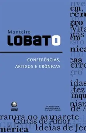Conferências, artigos e crônicas – Monteiro Lobato