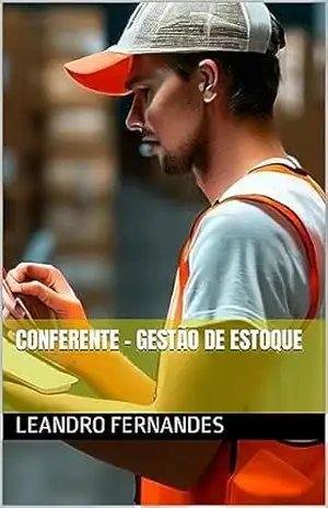Conferente – Gestão de Estoque – LEANDRO FERNANDES