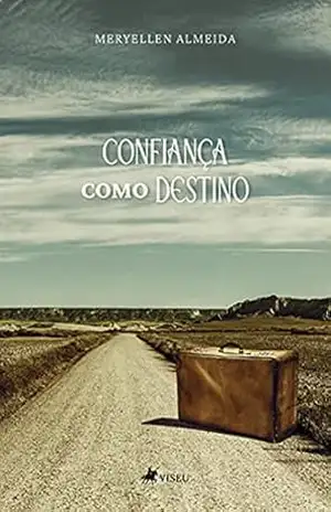 Confiança como destino – Meryellen Almeida
