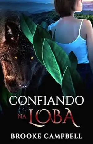Confiando na loba (A Guerreira) – Brooke Campbell
