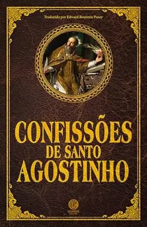 Confissões de Santo Agostinho – Edição de Luxo - Agostinho De Hipona