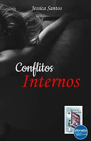 Conflitos Internos (Contando um Conto Curto) – Jessica Santos