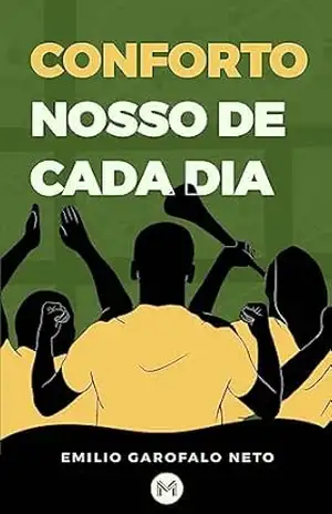 Conforto nosso de cada dia – Emilio Garofalo Neto