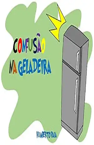 Confusão na geladeira – Humberto Baía