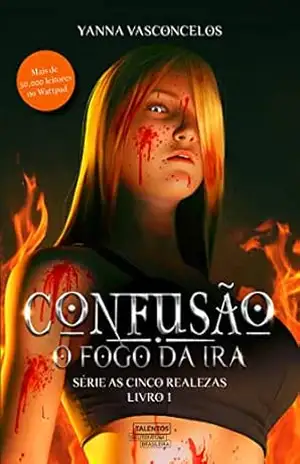 Confusão: o fogo da Ira – Yanna Vasconcelos