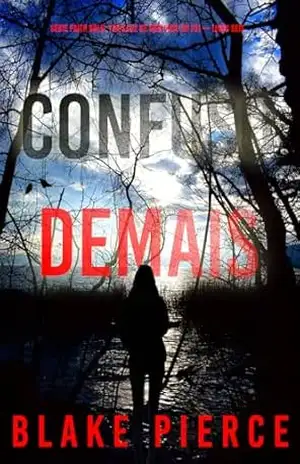 Confuso Demais (Série Faith Bold: Thriller de Suspense do FBI — Livro Seis) (Série Faith Bold: Suspense de FBI 6) – Blake  Pierce