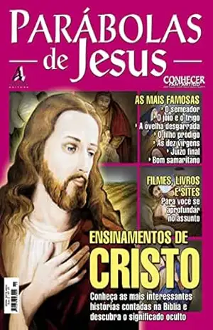 Conheça as mais interessantes histórias contadas na bíblia e descubra o significado oculto.: Revista Conhecer Fantástico (Parábolas de Jesus) Edição 19 – Online Editora