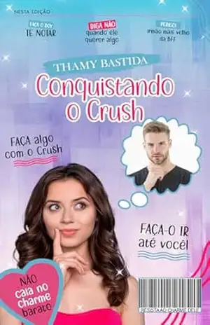 Conquistando o Crush – Thamy  Bastida